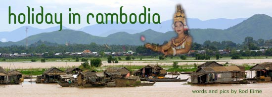 Holiday in Cambodia