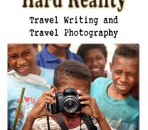 E-book Travel Writing and Travel Photography – from Dreams to Hard Reality